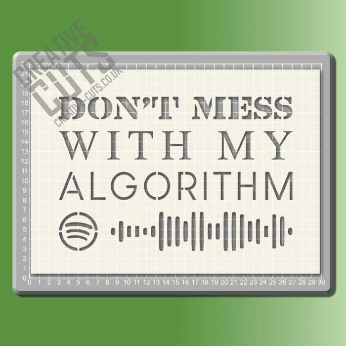 Algorithm Sign Non't mess with my algorithm stencil